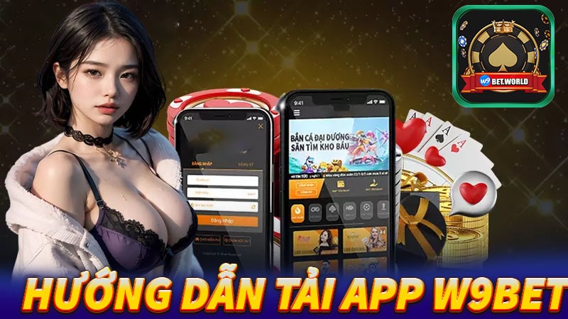 Tải app w9bet