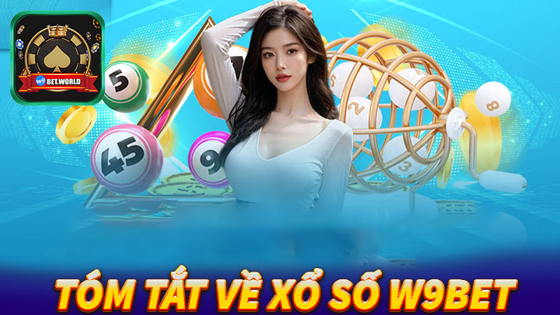 Tóm-tắt-về-dịch-vụ-cá-cược-xổ-số-w9bet